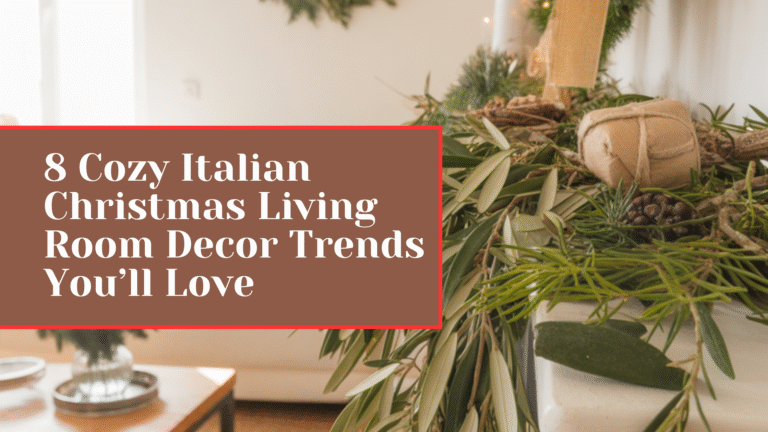 8 Cozy Italian Christmas Living Room Decor Trends You’ll Love